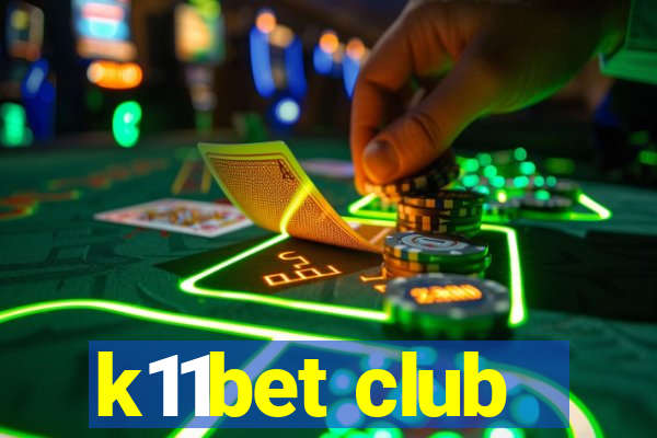 k11bet club